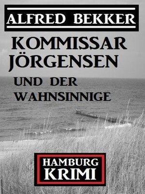 cover image of Kommissar Jörgensen und der Wahnsinnige